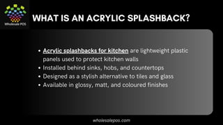 Acrylic Splashbacks A Smart Choice for Stylish & Practical Kitchens | PDF