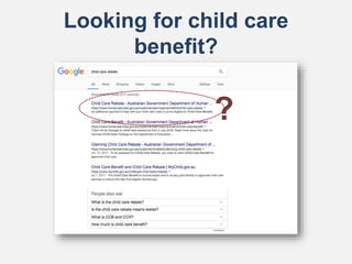 Looking for child care
benefit?
?
 