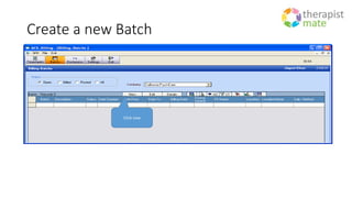 Create a new Batch
Click new
 