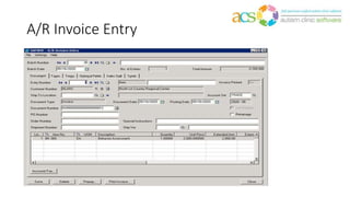 A/R Invoice Entry
 