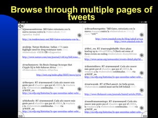 Browse through multiple pages of
            tweets
 