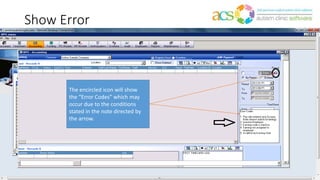 Show Error
The encircled icon will show
the “Error Codes” which may
occur due to the conditions
stated in the note directed by
the arrow.
 