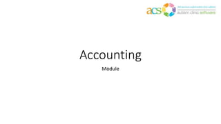 Accounting
Module
 