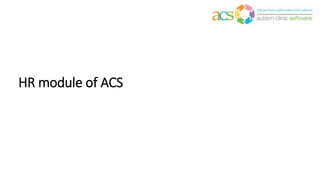 HR module of ACS
 