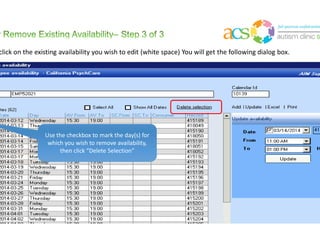 About colors in Scheduler
• Please note the legend for the colors in the calendar.
 