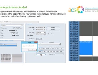 About colors in Scheduler
• Please note the legend for the colors in the calendar.
 