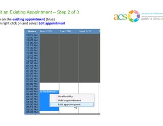 Edit Existing SCHEDULE
(DESKTOP)
in 3 steps
Scheduling
 