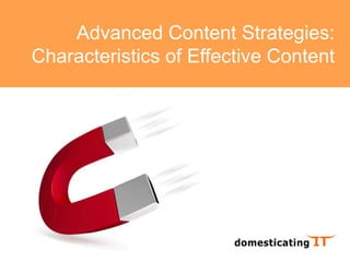 Advanced Content Strategies: Characteristics of Effective Content 