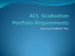 2011-2012 Academic Year
 