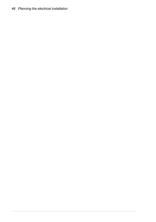 46 Planning the electrical installation
 