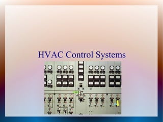 HVAC Control Systems
 