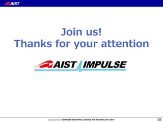 Join  us!
Thanks  for  your  attention
38
 