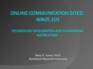 Mary E. Jones, Ph.D. Northwest Nazarene University 