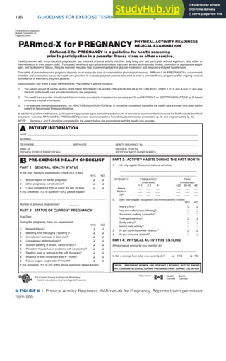 196 GUIDELINES FOR EXERCISE TESTING • www.acsm.org
■ FIGURE 8.1. Physical Activity Readiness (PARmed-X) for Pregnancy. Reprinted with permission
from (88).
 