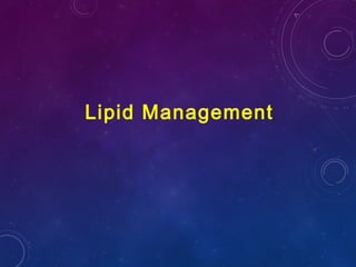 Lipid Management
 