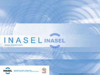 I N A S E L www.inasel.com 