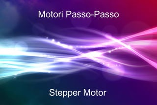 Motori Passo-Passo Stepper Motor 