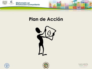 Plan de AcciónPlan de Acción
 