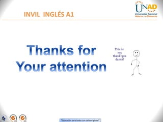 “Educación para todos con calidad global”
INVIL INGLÉS A1
 