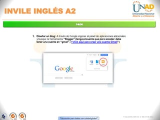 “Educación para todos con calidad global”
INVILE INGLÉS A2
FI-GQ-GCMU-004-015 V. 000-27-08-2011
 