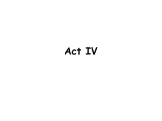 Act IV 