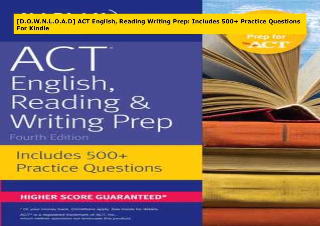  D O W N L O A D ACT English Reading Writing Prep Includes 500 P 