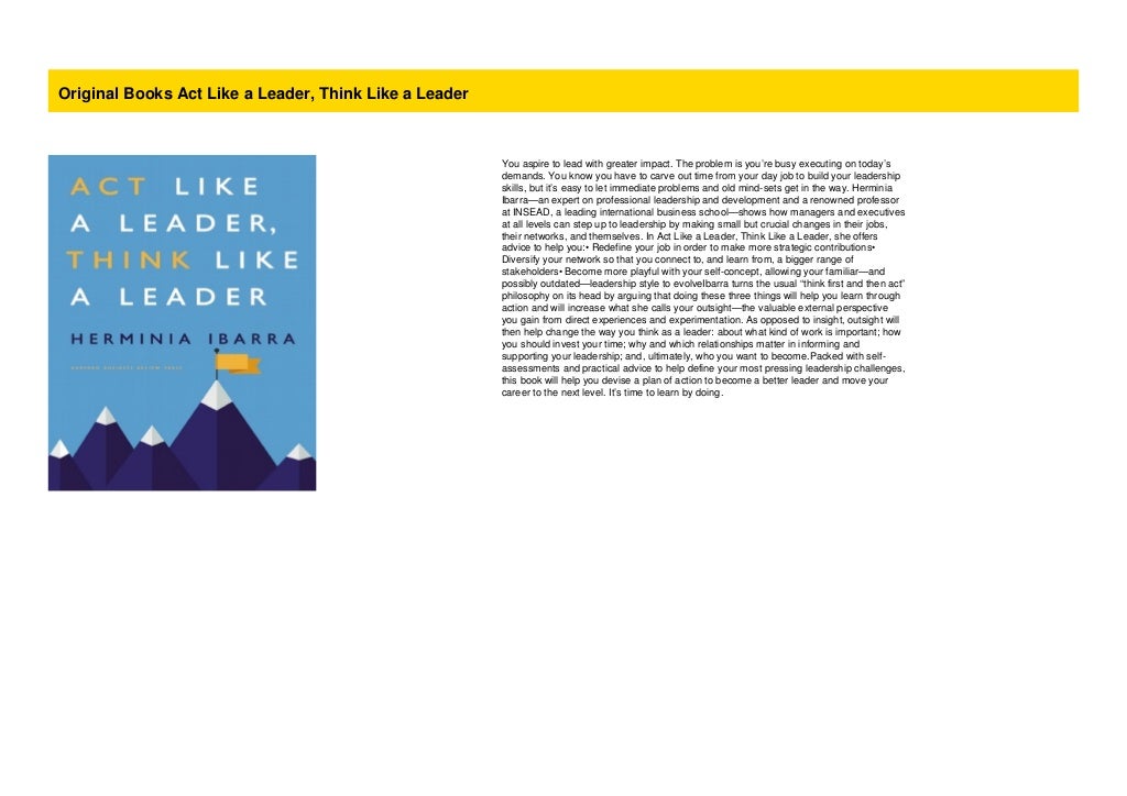 Original Books Act Like a Leader, Think Like a Leader