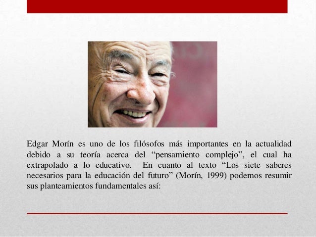 Los Siete Saberes. Edgar Morín
