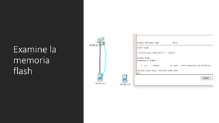 Examine la
memoria
flash
 