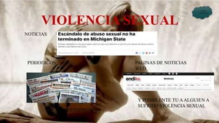 VIOLENCIA SEXUAL
INDICE
TEMATICO
NOTICIAS
PERIODICOS
ESTADISTICAS
PAGINAS DE NOTICIAS
WED
Y POSIBLENTE TU AALGUIEN A
SUFRIDO VIOLENCIA SEXUAL
 