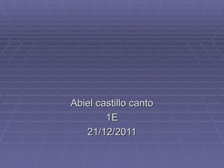 Abiel castillo canto 1E 21/12/2011 