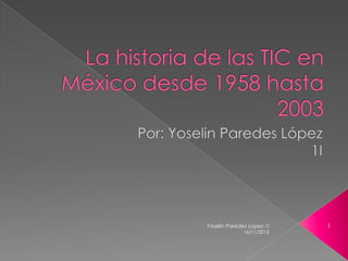 Yoselin Paredes Lopez 1I   1
              16/11/2012
 
