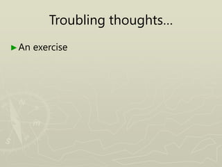 Troubling thoughts…
►An exercise
 