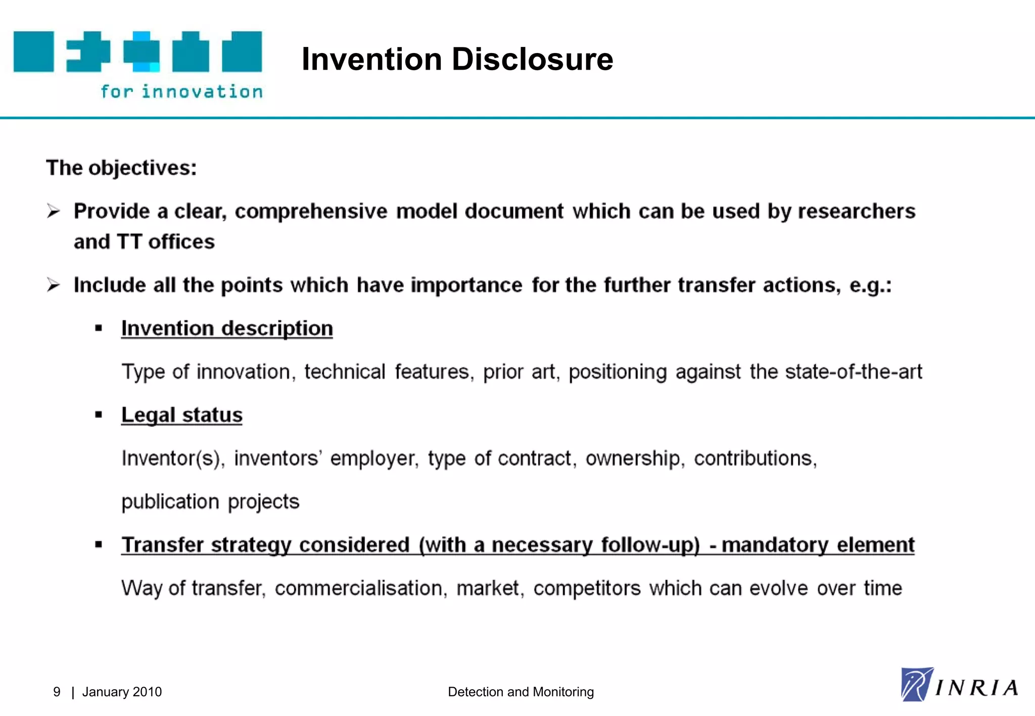 Invention Disclosure




9 | January 2010            Detection and Monitoring
 
