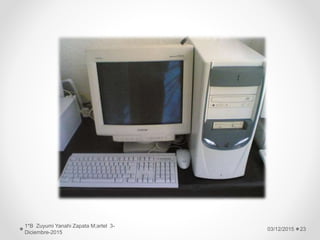 03/12/2015
1*B Zuyumi Yanahi Zapata M;artel 3-
Diciembre-2015
23
 