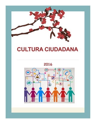 CULTURA CIUDADANA
2016
 