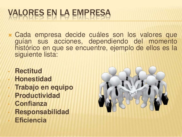 Cultura organizacional y los valores en la empresa. http://educatvirt…