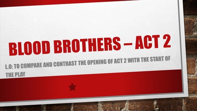 Blood Brothers Act 2 The Opening Blood Brothers Act 2 The Opening
