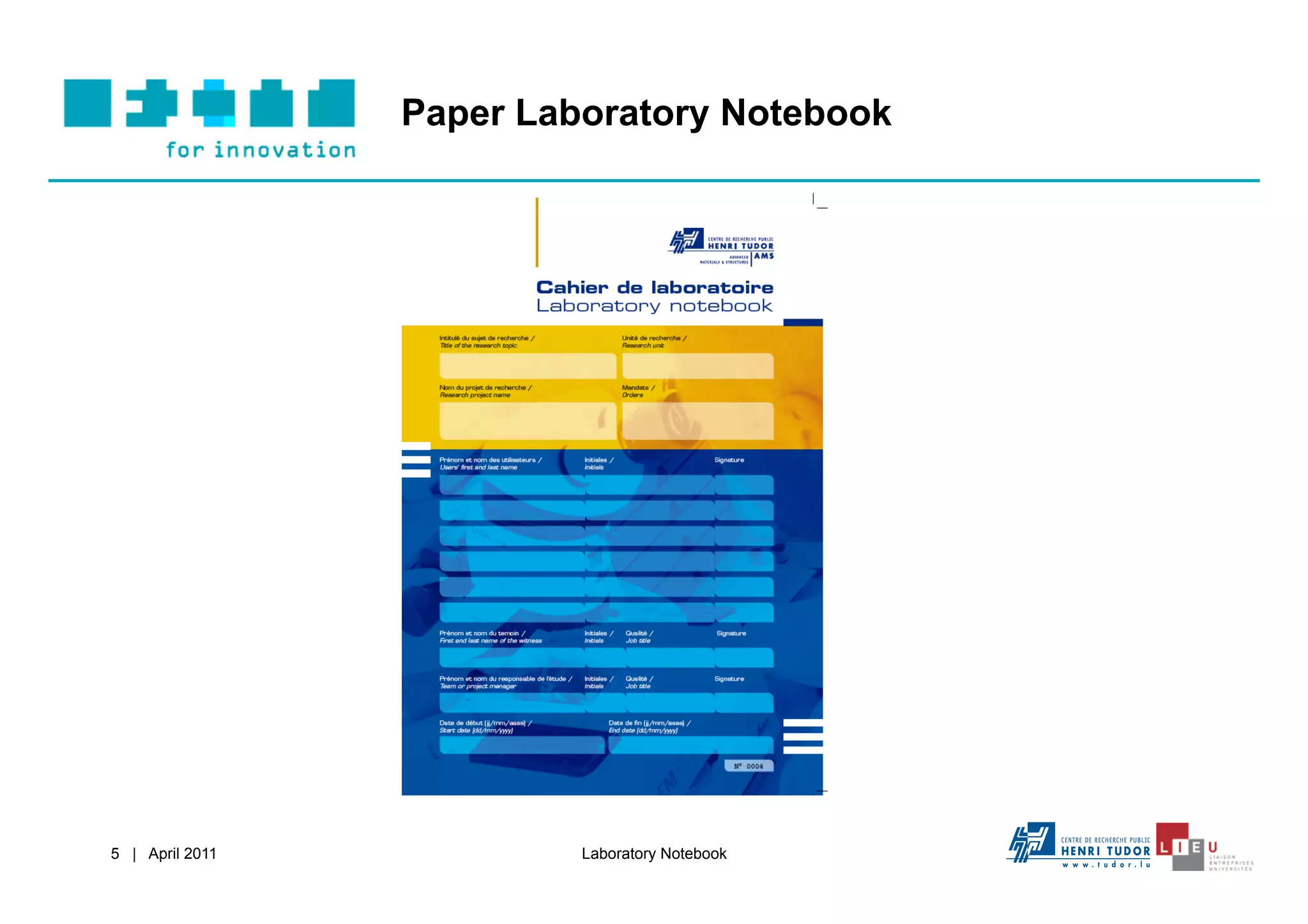Paper Laboratory Notebook




5 | April 2011            Laboratory Notebook
 