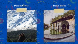 Pasó de Cortés Jardín Borda
 