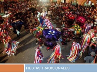 FIESTAS TRADICIONALES
 