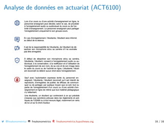 Analyse de donn´ees en actuariat (ACT6100)
@freakonometrics freakonometrics freakonometrics.hypotheses.org 16 / 16
 