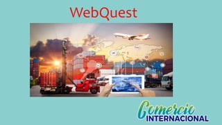 WebQuest
 