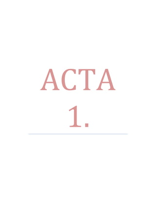 ACTA
1.

 