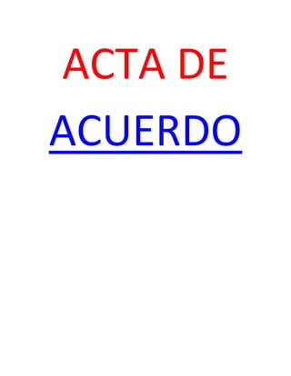 ACTA DE
ACUERDO
 