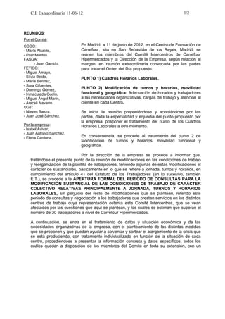 C.I. Extraordinario 11-06-12                                                       1/2



REUNIDOS:
Por el Comité:
CCOO:  ...