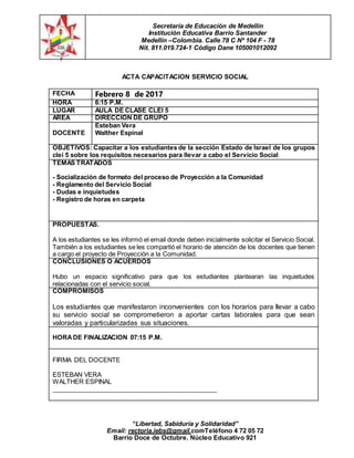 Secretaría de Educación de Medellín
Institución Educativa Barrio Santander
Medellín –Colombia. Calle 78 C Nº 104 F - 78
Ni...