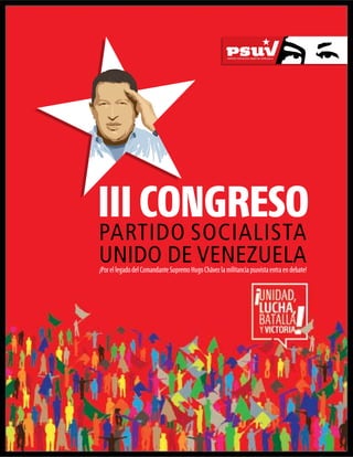 ¡Por el legado del Comandante Supremo Hugo Chávez la militancia psuvista entra en debate!
 