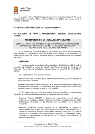+                 0           4        ;(                        40           1#            /&
                                                                                                   @    * =
* '           40            1#          /&
                                         @            3        =                          A            "#
7                  0 C



07.- APROBACION OPERACIÓN DE TESORERIA.(EXPTE.


08.- RELACION DE PAGO A PROVEEDORES: DECRETO 04/2012.(EXPTE.
72/2012).-

                                                                                         "$ $
                                                                                          #!

    79 % + =
      D   4 9 4* (% %   / 4 + 7 9 / 4 7/ 7 E ( 9 % * %
                              9   ?    / 4        % 9 7
        9 9 % 7F ? + 7 > 9 ? % +
         ?           F  ?   9 ? 4 %4 >+   ? % /= 4 4
                                                  *
              * + 4 /8 * + % + *
               %        %   4   % %9 % ,
                                   / ;+ E

          4                                       &                         B "#
                                          "#                           G                                      $
                                     @                    H '!                                            *       ;
 0,



          5+
          H                             " B
                                         #                                      ,           * 0,
                                                                                             ;                    @
     #      #           #
1          04                            (!                    #                        )# 8                  * 0
                                                                                                               ;
,

          5+
          H             #           B @       # $                 6

      •(           @                                               $            #                      ) B@
      B                         -B

      •                                                   '                  $                #
                   '        :           * #                                4#0
                                     )# 8 ,                   + 08         33

      8 H%
       5                                                                        @                  #
                    B           0                                 '#                #              6

      • (                  )     6 ? =*?                       #                " $
                                                                                 #
                   &        %           #                                                          @
                                                                        "#               I
          '#           6

      • (             & )
                      #     6    @                                                                        $
                         "# #                                          '
          7         ) #       4 ' )                           %            7    $       J )
                                                                                        #                 J
                                                                                                          #
          4        #)   # "#                                                    !        %                        @
                      #                                       ? =*?                 #             " $
                                                                                                   #
                        &


                                                                                                                  !
                                                                           !"           # $% !"    !
 