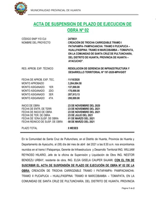 MUNICIPALIDAD PROVINCIAL DE HUANTA
Página 1 de 2
ACTA DE SUSPENSION DE PLAZO DE EJECUCION DE
OBRA Nº 02
CÓDIGO SNIP Y/O CU...
